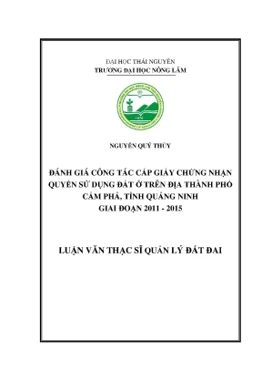 Luận văn thạc sĩ đánh giá công tác cấp giấy chứng nhận quyền sử dụng đất ở trên địa thành phố cẩm phả tỉnh quảng ninh giai đoạn 2011 2015