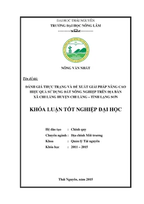 Luận văn thạc sĩ đánh giá thực trạng và đề xuất giải pháp nâng cao hiệu quả sử dụng đất nông nghiệp trên địa bàn xã chi lăng huyện chi lăng tỉnh lạng sơn