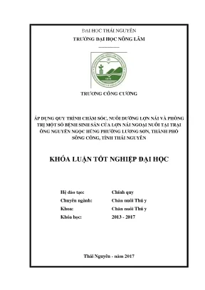 Luận văn áp dụng quy trình chăm sóc nuôi dưỡng và phòng trị một số bệnh sinh sản của lợn nái ngoại nuôi tại trại ông nguyễn ngọc hùng phường lương sơn