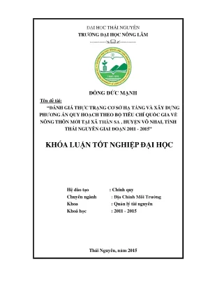 Luận văn thạc sĩ đánh giá thực trạng cơ sở hạ tầng và xây dựng phương án quy hoạch theo bộ tiêu chí quốc gia về nông thôn mới tại xã thần sa huyện võ nhai