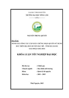Luận văn thạc sĩ đánh giá công tác cấp giấy chứng nhận quyền sử dụng đất trên địa bàn huyện bắc mê tỉnh hà giang giai đoạn 2012 2014