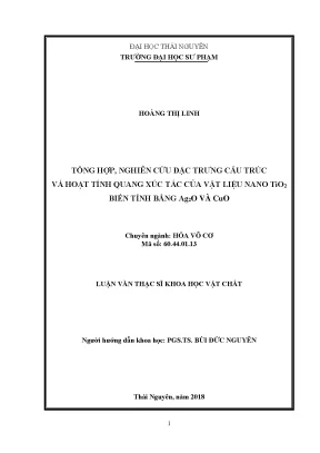 Luận văn thạc sĩ tổng hợp nghiên cứu đặc trưng cấu trúc và hoạt tính quang xúc tác của vật liệu nano tio2 biến tính bằng ag2o và cuo