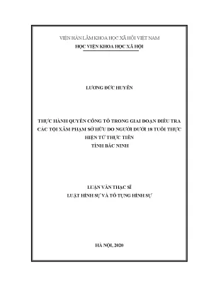 Luận văn thạc sĩ thực hành quyền công tố trong giai đoạn điều tra các tội xâm phạm sở hữu do người dưới 18 tuổi thực hiện từ thực tiễn tỉnh bắc ninh