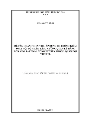 Luận văn thạc sĩ hoàn thiện việc áp dụng hệ thống kiểm soát nội bộ nhằm tăng cường quản lý hàng tồn kho tại viettel