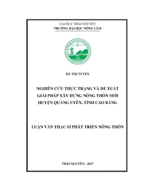 Luận văn thạc sĩ nghiên cứu thực trạng và đề xuất giải pháp xây dựng nông thôn mới tại huyện quảng uyên tỉnh cao bằng