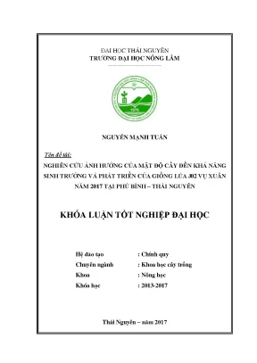 Luận văn nghiên cứu ảnh hưởng của mật độ cấy đến khả năng sinh trưởng phát triển của giống lúa j 02 vụ xuân năm 2017 tại huyện phú bình thái nguyên