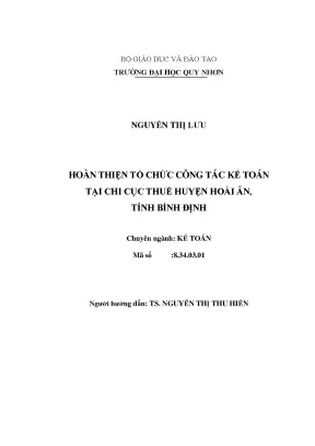Luận văn thạc sĩ hoàn thiện tổ chức công tác kế toán tại chi cục thuế huyện hoài ân tỉnh bình định