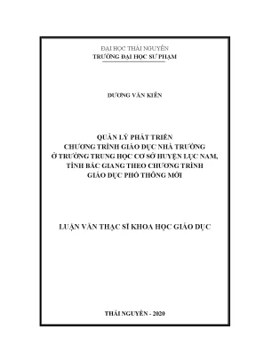 Luận văn thạc sĩ quản lý phát triển chương trình giáo dục nhà trường ở trường trung học cơ sở huyện lục nam tỉnh bắc giang theo chương trình giáo dục phổ thông mới