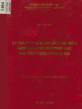 Luận văn các giải pháp nâng cao sức cạnh tranh nhóm hàng dược phẩm nhập khẩu của công ty dược phẩm sài gòn