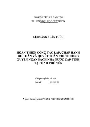 Luận văn thạc sĩ hoàn thiện công tác lập chấp hành dự toán và quyết toán chi thường xuyên ngân sách nhà nước cấp tỉnh tại tỉnh phú yên