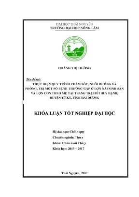 Luận văn thực hiện quy trình chăm sóc nuôi dưỡng và phòng trị một số bệnh thường gặp ở lợn nái sinh sản và lợn con theo mẹ tại trang trại bùi huy hạnh