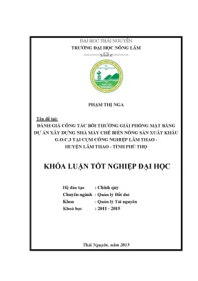 Luận văn thạc sĩ đánh giá công tác bồi thường giải phóng mặt bằng dự án xây dựng nhà máy chế biến nông sản xuất khẩu g o c 3 tại cụm công nghiệp lâm thao
