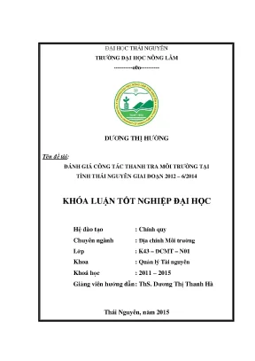 Luận văn thạc sĩ đánh giá công tác thanh tra môi trường tại tỉnh thái nguyên giai đoạn 2012 6 2014