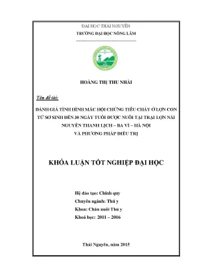 Luận văn thạc sĩ đánh giá tình hình mắc hội chứng tiêu chảy ở lợn con từ sơ sinh đến 30 ngày tuổi được nuôi tại trại lợn nái nguyễn thanh lịch ba vì hà nội và phương pháp điều trị