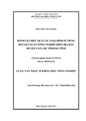 Luận văn thạc sĩ đánh giá hiệu quả các loại hình sử dụng đất sản xuất nông nghiệp trên địa bàn huyện can lộc tỉnh hà tĩnh
