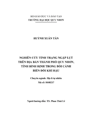 Luận văn thạc sĩ nghiên cứu tình trạng ngập lụt trên địa bàn thành phố quy nhơn tỉnh bình định trong bối cảnh biến đổi khí hậu