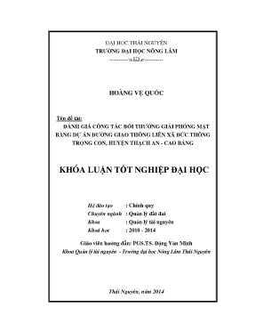 Luận văn thạc sĩ đánh giá công tác bồi thường giải phóng mặt bằng dự án đường giao thông liên xã đức thông trọng con huyện thạch an cao bằng
