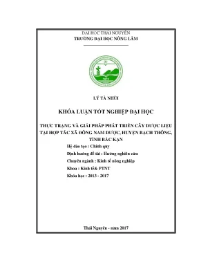 Luận văn thạc sĩ thực trạng và giải pháp phát triển cây dược liệu tại htx đông nam dược xã hà vị huyện bạch thông tỉnh bắc kạn