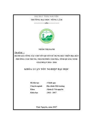 Luận văn đánh giá công tác chuyển quyền sử dụng đất trên địa bàn phường cẩm trung thành phố cẩm phả tỉnh quảng ninh giai đoạn 2014 2016