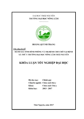 Luận văn đánh giá tình hình phòng và điều trị bệnh cho chó đến khám chữa tại bệnh xá thú y cộng đồng trường đại học nông lâm thái nguyên