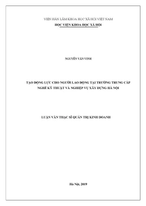 Luận văn thạc sĩ tạo động lực cho người lao động tại trường trung cấp nghề kỹ thật và nghiệp vụ xây dựng hà nội