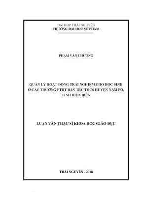 Luận văn thạc sĩ quản lý hoạt động trải nghiệm cho học sinh ở các trường phổ thông dân tộc bán trú trung học cơ sở huyện nậm pồ tỉnh điện biên