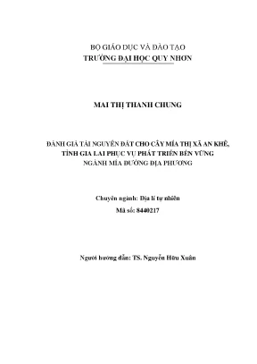 Luận văn thạc sĩ đánh giá tài nguyên đất cho cây mía thị xã an khê tỉnh gia lai phục vụ phát triển bền vững ngành mía đường địa phương