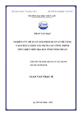 Luận văn thạc sĩ nghiên cứu đề xuất giải pháp quản lý để nâng cao chất lượng xây dựng các công trình thủy điện trên địa bàn tỉnh ninh thuận