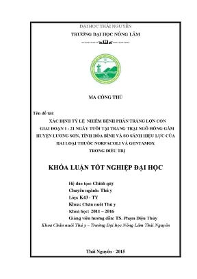 Luận văn thạc sĩ xác định tỷ lệ nhiễm bệnh phân trắng lợn con giai đoạn 1 21 ngày tuổi tại trang trại ngô hồng gấm huyện lương sơn tỉnh hòa bình và so sánh hiệu lực của hai loại thuốc