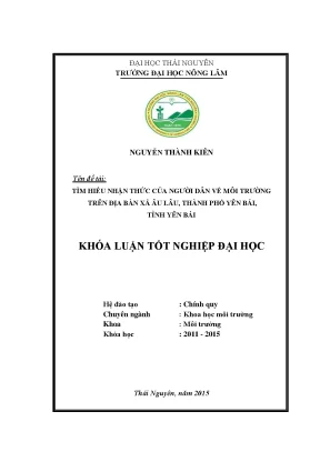 Luận văn thạc sĩ tìm hiểu nhận thức của người dân về môi trường trên địa bàn xã âu lâu thành phố yên bái tỉnh yên bái