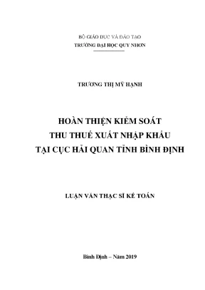 Luận văn thạc sĩ hoàn thiện kiểm soát thu thuế xuất nhập khẩu tại cục hải quan tỉnh bình định