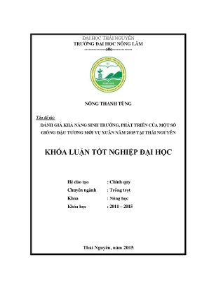 Luận văn thạc sĩ đánh giá khả năng sinh trưởng phát triển của một số giống đậu tương mới vụ xuân 2015 tại thái nguyên
