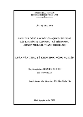 Luận văn thạc sĩ đánh giá công tác đấu giá quyền sử dụng đất khu đô thị hà phong xã tiền phong huyện mê linh thành phố hà nội