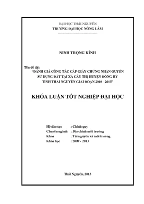 Luận văn thạc sĩ đánh giá công tác cấp giấy chứng nhận quyền sử dụng đất tại xã cây thị huyện đồng hỷ tỉnh thái nguyên giai đoạn 2010 2013