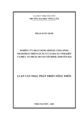 Luận văn thạc sĩ nghiên cứu hoạt động sinh kế cộng đồng nhằm phát triển sản xuất tại xã phúc an và vĩnh kiên huyện yên bình tỉnh yên bái