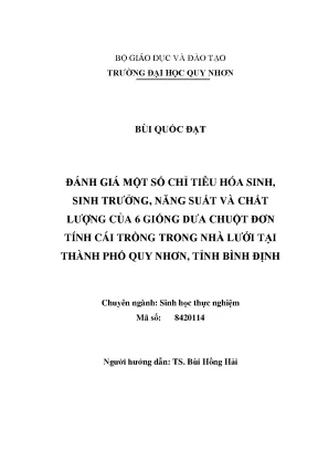 Luận văn thạc sĩ đánh giá một số chỉ tiêu hóa sinh sinh trưởng năng suất và chất lượng của 6 giống dưa chuột đơn tính cái trồng trong nhà lưới tại thành phố quy nhơn tỉnh bình định