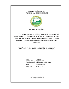 Luận văn nghiên cứu khả năng hấp thụ kim loại nặng pb cd zn của cây lau để xử lý đất ô nhiễm kim loại nặng sau khai thác khoáng sản tại mỏ sắt trại cau mỏ chì kẽm làng hích