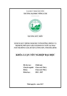 Luận văn áp dụng quy trình chăm sóc nuôi dưỡng phòng và trị bệnh trên đàn lợn nái sinh sản nuôi tại trại ngô thị hồng gấm huyện lương sơn tỉnh hòa bình