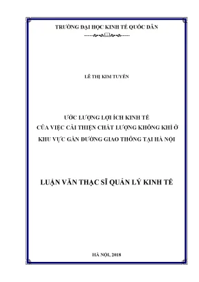 Luận văn ước lượng lợi ích kinh tế của việc cải thiện chất lượng không khí ở khu vực gần đường giao thông tại hà nội