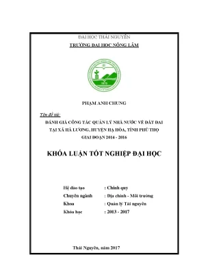Luận văn đánh giá công tác quản lý nhà nước về đất đai tại xã hà lương huyện hạ hòa tỉnh phú thọ giai đoạn 2014 2016