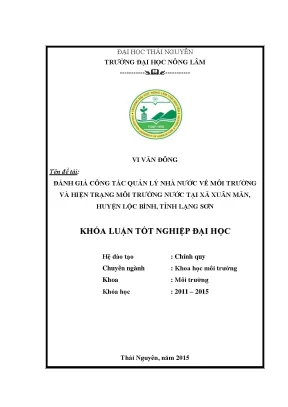 Luận văn thạc sĩ đánh giá công tác quản lý nhà nước về môi trường và hiện trạng môi trường nước tại xã xuân mãn huyện lộc bình tỉnh lạng sơn
