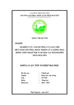 Luận văn nghiên cứu ảnh hưởng của giá thể đến sinh trưởng phát triển của giống hoa đồng tiền nhập nội năm 2016 tại thành phố thái nguyên