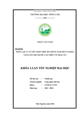 Luận văn thạc sĩ phân lập và tuyển chọn một số chủng nấm men có khả năng lên men rượu cao trên vỏ trái cây