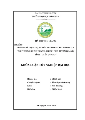 Luận văn thạc sĩ đánh giá hiện trạng môi trường nước sinh hoạt tại phường hưng thành thành phố tuyên quang tỉnh tuyên quang