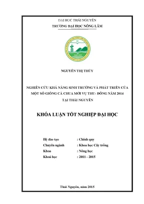 Luận văn thạc sĩ nghiên cứu khả năng sinh trưởng và phát triển của một số giống cà chua mới vụ thu đông năm 2014 tại thái nguyên