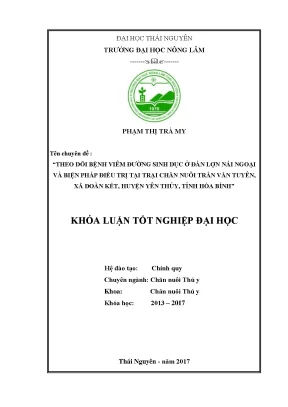 Luận văn theo dõi bệnh viêm đường sinh dục trên đàn lợn nái ngoại và biện pháp điều trị tại trại chăn nuôi trần văn tuyên xã đoàn kết huyện yên thủy tỉnh hòa bình