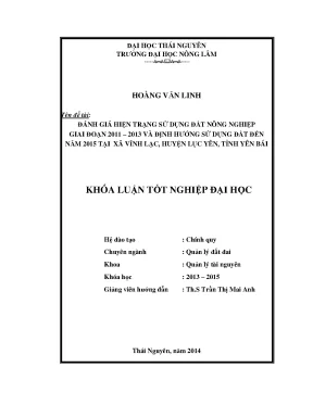 Luận văn thạc sĩ đánh giá hiện trạng sử dụng đất nông nghiệp giai đoạn 2011 2013 và định hướng sử dụng đất đến năm 2015 tại xã vĩnh lạc huyện lục yên tỉnh yên bái