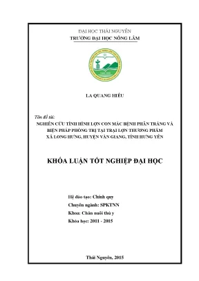 Luận văn thạc sĩ nghiên cứu tình hình lợn con mắc bệnh phân trắng và biện pháp phòng trị tại trại lợn thương phẩm xã long hưng huyện văn giang tỉnh hưng yên