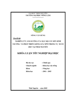 Luận văn thạc sĩ nghiên cứu ảnh hưởng của mật độ cấy đến sinh trưởng và phát triển của giống lúa npt3 vụ xuân 2015 tại thái nguyên