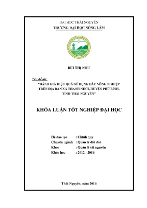 Luận văn thạc sĩ đánh giá hiệu quả sử dụng đất nông nghiệp trên địa bàn xã thanh ninh huyện phú bình tỉnh thái nguyên